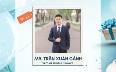 CHÚC MỪNG SINH NHẬT TRƯỞNG PHÒNG KINH DOANH 1 – ANH TRẦN XUÂN CẢNH